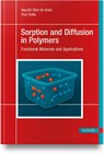 Sorption and Diffusion in Polymers - Agustin Rios de Anda ; Paul Sotta - 9781569907931