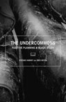 The Undercommons - Stefano Harney ; Fred Moten - 9781570272677