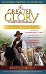 For Greater Glory - Ruben Quezada - 9781570589546
