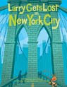 LARRY GETS LOST IN NEW YORK CI - John Skewes - 9781570616204