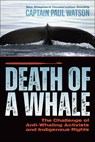 Death of a Whale - Captain Paul Watson - 9781570674013