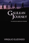 Galilean Journey - Virgilio P. Elizondo - 9781570753107