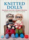 Knitted Dolls - Arne Nerjordet ; Carlos Zachrison - 9781570768651