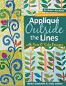 Applique Outside The Lines With Piece O'cake Designs - Becky Goldsmith - 9781571206091