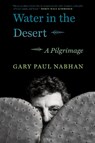 Water in the Desert - Gary Paul Nabhan - 9781571311696