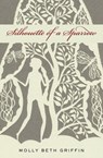 Silhouette of a Sparrow - Molly Beth Griffin - 9781571317049