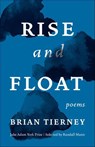Rise and Float - Brian Tierney ; Randall Mann - 9781571317728