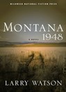Montana 1948 - Larry Watson - 9781571318039