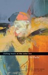 Visiting Hours at the Color Line - Ed Pavlic ; Dan Beachy-Quick - 9781571319012