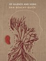 Of Silence and Song - Dan Beachy-Quick - 9781571319432
