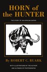 Horn of the Hunter - Ruark Robert Ruark - 9781571572639