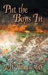 Put the Boys In: The Story of the Virginia Military Institute Cadets at the Battle of New Market - J. D. Haines - 9781571688163