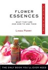 Flower Essences Plain & Simple: The Only Book You'll Ever Need - Linda Perry - 9781571747655