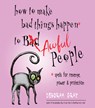 How to Make Bad Things Happen to Awful People - Deborah (Deborah Gray) Gray - 9781571748485