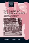 The Crisis of the German Left - Peter Thompson - 9781571815439
