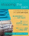 Stopping The Pain: A Workbook for Teens Who Cut and Self-Injure - Lawrence E. Shapiro - 9781572246027