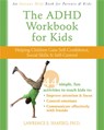 The ADHD Workbook for Kids - Lawrence E. Shapiro - 9781572247666