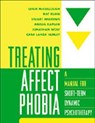 Treating Affect Phobia - Leigh (Harvard Medical School McCullough ; Nat (Harvard Medical School Kuhn ; Stuart (Harvard Medical School Andrews ; Amelia (The State University of New Jersey Kaplan - 9781572308107