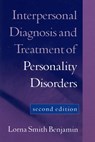 Interpersonal Diagnosis and Treatment of Personality Disorders, Second Edition - Lorna Smith (University of Utah (Emeritus) Benjamin - 9781572308602