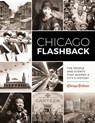 Chicago Flashback - Chicago Tribune Staff - 9781572842359