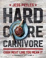 HARDCORE CARNIVORE - Jess Pryles ; Tuffy Stone - 9781572842519