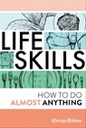 Life Skills - Chicago Tribune - 9781572844209
