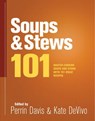 Soups & Stews 101 - Perrin Davis ; Kate DeVivo - 9781572847057