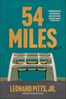 54 Miles - Leonard Pitts - 9781572848849