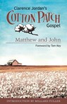 Cotton Patch Gospel: Matthew and John - Clarence Jordan - 9781573124225