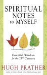 Spiritual Notes to Myself - Hugh Prather - 9781573241137