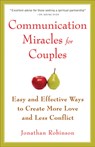 Communication Miracles for Couples - Jonathan (Jonathan Robinson) Robinson - 9781573245838