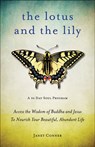 Lotus and the Lily - Janet Conner - 9781573245869