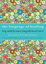 Language of Healing - Pat (Pat Benson) Benson ; Linda (Linda Dackman) Dackman - 9781573246316