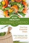 Stay Healthy During Chemo - Joseph (Joseph Dispenza) Dispenza ; Mike (Mike Herbert) Herbert - 9781573246750