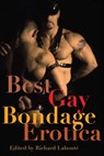 Best Gay Bondage Erotica - Richard Labonté - 9781573443166