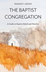 The Baptist Congregation - Mr. Stanley J. Grenz - 9781573830607