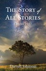 The Story of All Stories - Darrell W Johnson - 9781573835695