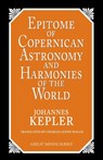 Epitome of Copernican Astronomy and Harmonies of the World - Johannes Kepler - 9781573920360