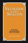 Vaccination Against Smallpox - Edward Jenner - 9781573920643