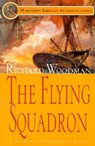 The Flying Squadron - Richard Woodman - 9781574090772