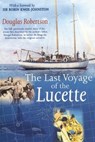 Last Voyage of the Lucette - Douglas Robertson - 9781574092066