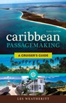 Caribbean Passagemaking - Les Weatheritt - 9781574093551