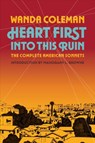 Heart First into this Ruin - Wanda Coleman - 9781574232530