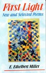 First Light: New and Selected Poems - E. Ethelbert Miller - 9781574780420