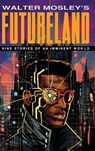 Futureland - Walter Mosley - 9781574782387