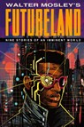 Futureland - Walter Mosley - 9781574782387
