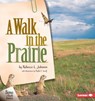 A Walk in the Prairie - Rebecca L. Johnson - 9781575055305