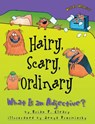 Hairy, Scary, Ordinary: What Is an Adjective? - Brian P. Cleary - 9781575055541