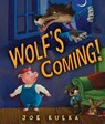 Wolf's Coming! - Joe Kulka - 9781575059303