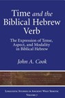 Time and the Biblical Hebrew Verb - John A. Cook - 9781575062563